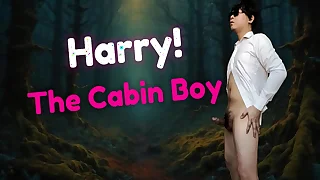 Harry&comma; the young frustrated and broke cabin boy who's willing to knock off everything to live